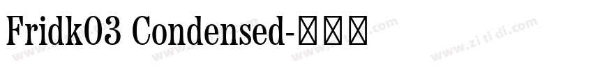 Fridk03 Condensed字体转换